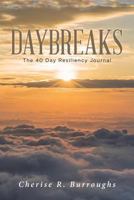 Daybreaks: The 40 Day Resiliency Journal 1641408472 Book Cover