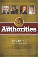 The Authorities- Rav Bains: Powerful Wisdom from Leaders in the Field 1772772631 Book Cover