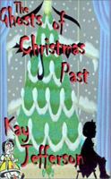 The Ghosts of Christmas Past 0971355347 Book Cover