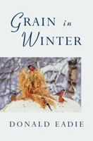 Grain in Winter 1620320045 Book Cover