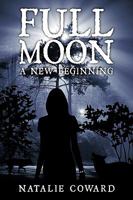 Full Moon: A New Beginning 1438992661 Book Cover