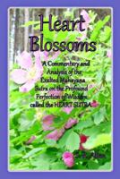 Heart Blossoms A Commentary and Analysis of the Exalted Mahayana Sutra on the Profound Perfection of Wisdom called the Heart Sutra 098870675X Book Cover