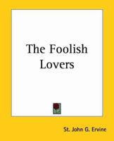 The Foolish Lovers 149750483X Book Cover