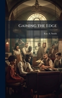 Gaining the Edge 1025094964 Book Cover