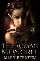 The Roman Mongrel 1500386642 Book Cover