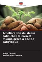Amélioration du stress salin chez le haricot mungo grâce à l'acide salicylique (French Edition) 6209973280 Book Cover