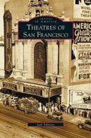 Theatres of San Francisco (Images of America: California) 0738530204 Book Cover