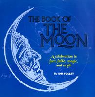 The Book of the Moon 0762401397 Book Cover