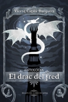 Antologia "El drac del fred" (Catalan Edition) 1674020724 Book Cover