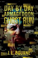 Day by Day Armageddon: Ghost Run 150111669X Book Cover