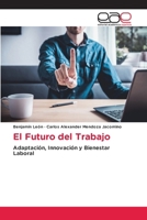 El Futuro del Trabajo (Spanish Edition) 6200010102 Book Cover