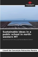 Sustainable ideas in a public school in north-western MT 6208050065 Book Cover