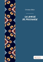 Un amour de Polonaise 2342370725 Book Cover