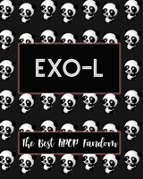 EXO-L The Best KPOP Fandom: Best KPOP Gift Fans Cute Panda Monthly Planner 8x10 Book 110 Pages Book 1707937087 Book Cover
