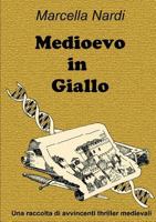 Medioevo in Giallo 1304222098 Book Cover