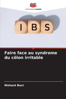 Faire face au syndrome du côlon irritable 6205840588 Book Cover