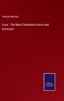 Lives - The Most Celebrated Actors and Actresses 3375119151 Book Cover