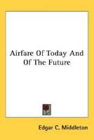 Airfare Of Today And Of The Future 0548509468 Book Cover
