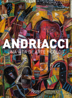 Andriacci (Spanish): A Colorful Life in Art (Spanish Edition) 8891845531 Book Cover