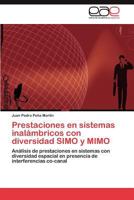 Prestaciones en sistemas inalámbricos con diversidad SIMO y MIMO 3845498331 Book Cover