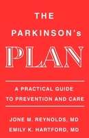 The Parkinson's Plan: A Practical Guide To Prevention And Care B0FPCST8HY Book Cover