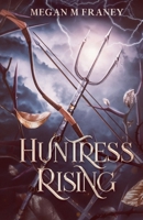 Huntress Rising 1964099021 Book Cover