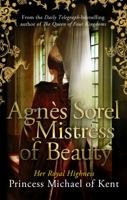 Agnes Sorel Mistress of Beauty 1472119053 Book Cover