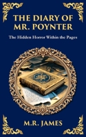 The Diary of Mr. Poynter: A Ghostly Tale of a Cursed Pattern and Lingering Spirits (Library of Alexandria) 1806291339 Book Cover