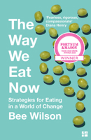 The Way We Eat Now 0465093973 Book Cover