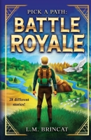 Battle Royale: Pick a Path 1763813908 Book Cover