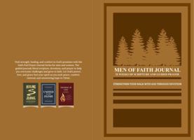 Men OF Faith Journal - 52 Weeks OF Scripture And Guided Prayer: Strengthen Your Walk With God Through Devotion B0F5Q2WN5L Book Cover