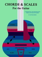 Chords & Scales for the Guitar 0825653509 Book Cover