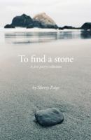 To Find a Stone 1635348064 Book Cover