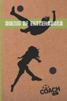 Diario de Entrenadora: Cuaderno de Futbol Lleva Un Registro de Cada Detalle de Los Partidos de Tu Equipo (Alineaci�n, T�cticas, Resultados...) Incluye Calendario Anual Y Diagrama del Campo de Juego Pa 1710346892 Book Cover