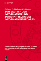Zum Begriff Der Information Und Zur Ermittlung Des Informationsbedarfs 3112724941 Book Cover