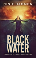 Black Water 1629551538 Book Cover