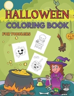 Halloween Coloring Book for Toddlers: Funny Magic gift for Kids- Girls and Boys fun for whole family, free time for Parents B08GTL749D Book Cover