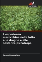 L'esperienza marocchina nella lotta alle droghe e alle sostanze psicotrope (Italian Edition) 6208617804 Book Cover