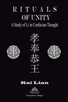 Rituals of Unity - Study of Li in Confucian Thought 6599777929 Book Cover