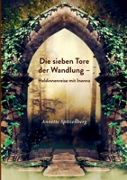 Die sieben Tore der Wandlung: Heldinnenreise mit Inanna 375780399X Book Cover