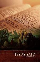 Jesus Said 1453577882 Book Cover