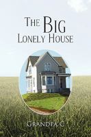 The Big Lonely House 1441567194 Book Cover