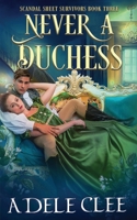 Never a Duchess 1915354285 Book Cover