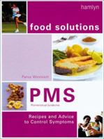 PMS (Food Solutions):: Recipes and Advice to Relieve Symptoms 0600604942 Book Cover