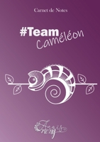 Carnet de notes TeamCaméléon: Team Caméléon 2322376744 Book Cover