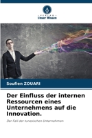 Der Einfluss der internen Ressourcen eines Unternehmens auf die Innovation. (German Edition) 6208587131 Book Cover