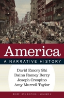 America: A Narrative History, Volume 2
