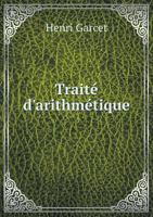 Traite D'Arithmetique 5518930070 Book Cover