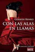 Con Las Alas En Llamas: Un Viaje Al Mundo de @arkrenko. Tercera Edici�n. 1543022553 Book Cover