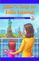 Ellie Visita Ellis Island: Recabar Datos (Ellie's Trip to Ellis Island: Collecting Data) 1538323923 Book Cover